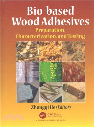 Bio-based Wood Adhesives ─ Preparation, Characterization, and Testing