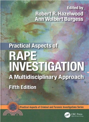 Practical Aspects of Rape Investigation ─ A Multidisciplinary Approach