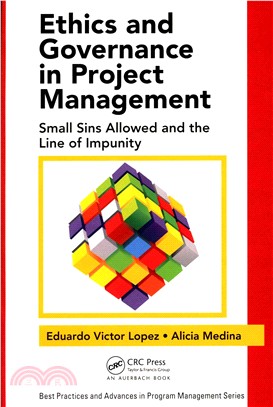 Ethics and Governance in Project Management ─ Small Sins Allowed and the Line of Impunity