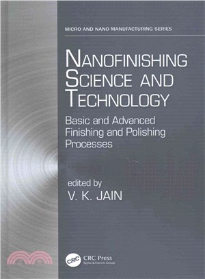 Nanofinishing Science and Technology ─ Basic and Advanced Finishing and Polishing Processes