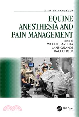 Equine Anesthesia and Pain Management ― A Color Handbook