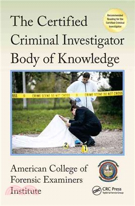 The Certified Criminal Investigator Body of Knowledge