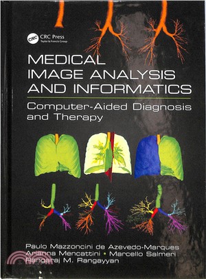 Medical Image Analysis and Informatics ― Computer-aided Diagnosis and Therapy