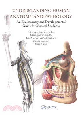 Understanding Human Anatomy and Pathology ─ An Evolutionary and Developmental Guide for Medical Students