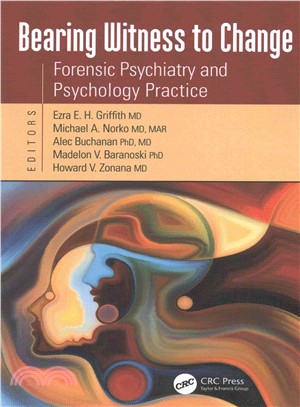 Bearing Witness to Change ─ Forensic Psychiatry and Psychology Practice