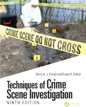 Techniques of Crime Scene Investigation, Ninth Edition