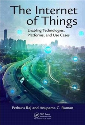 The Internet of Things ─ Enabling Technologies, Platforms, and Use Cases