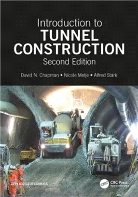 Introduction to Tunnel Construction, Second Edition