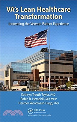 VA's Lean Healthcare Transformation: Innovating the Veteran Patient Experience