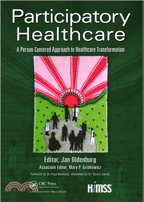 Participatory Healthcare ─ A Person-Centered Approach to Healthcare Transformation