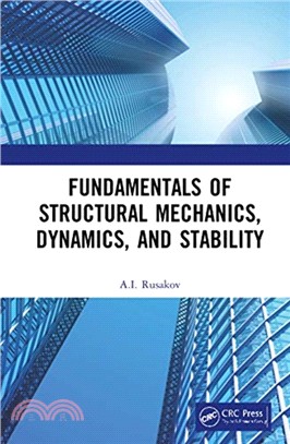 Fundamentals of Structural Mechanics, Dynamics, and Stability