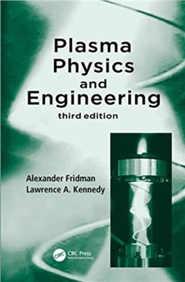 Plasma Physics and Engineering, Third Edition