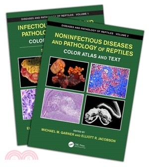 Diseases and Pathology of Reptiles：Color Atlas and Text, Two Volume Set