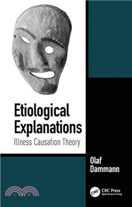 Etiological Explanations：Illness Causation Theory