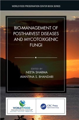 Bio-management of Postharvest Diseases and Mycotoxigenic Fungi