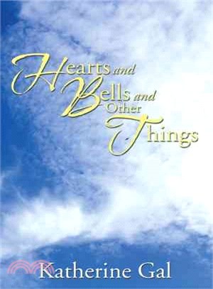 Hearts and Bells and Other Things