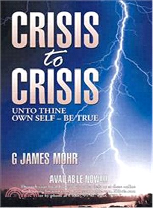 Crisis to Crisis ― Unto Thine Own Self Be True