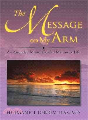 The Message on My Arm ― An Ascended Master Guided My Entire Life