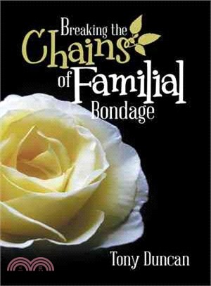 Breaking the Chains of Familial Bondage