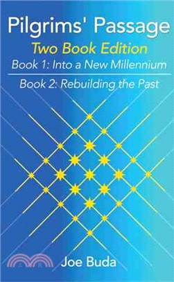 Pilgrims Passage ─ Into a New Millennium; Rebuilding the Past