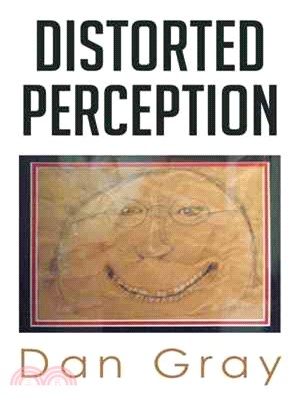 Distorted Perception