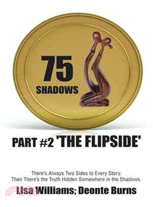 75 Shadows ─ The Flipside