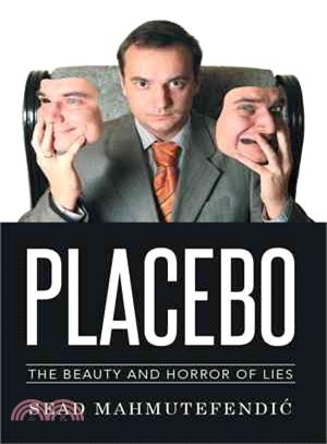 Placebo ─ The Beauty and Horror of Lies