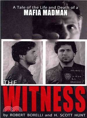 The Witness ― A Tale of the Life and Death of a Mafia Madman