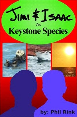 Jimi & Isaac ― Keystone Species