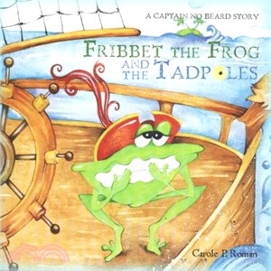 Fribbet the Frog and the Tadpoles ― Captain No Beard