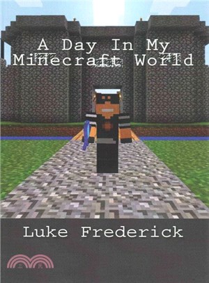 A Day in My Minecraft World