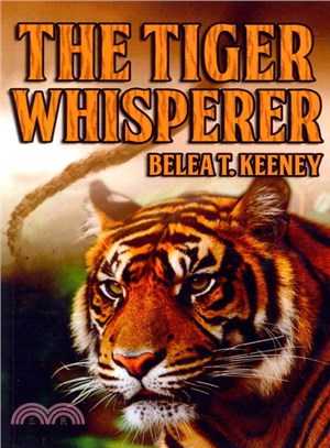 The Tiger Whisperer