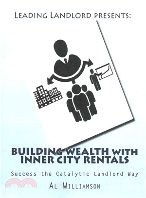 Building Wealth With Inner City Rentals ― Success the Catalytic Landlord Way