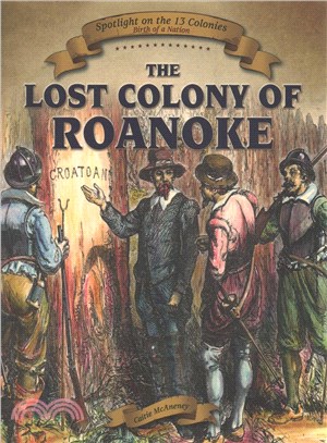 The Lost Colony of Roanoke