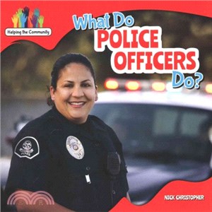 What Do Police Officers Do?