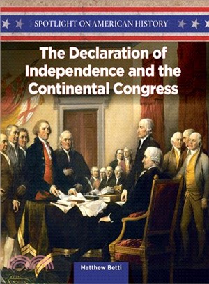 The Declaration of Independence and the Continental Congress