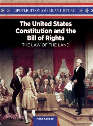 The United States Constitution and the Bill of Rights ― The Law of the Land