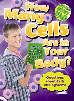 How Many Cells Are in Your Body? ― Questions About Cells and Systems