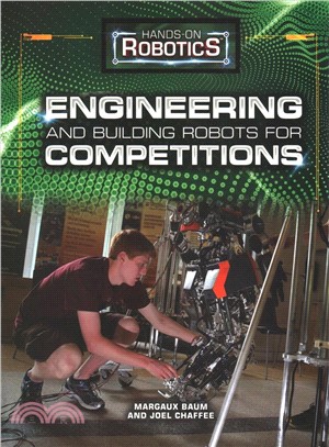 Engineering and Building Robots for Competitions