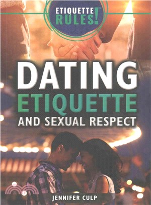 Dating Etiquette and Sexual Respect