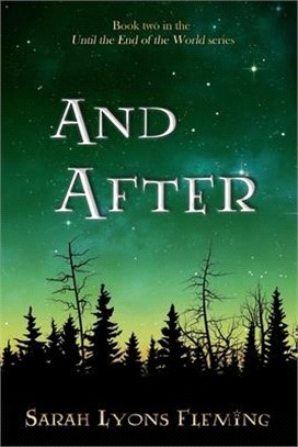 And After ― Until the End of the World, Book 2