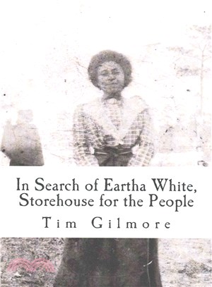 In Search of Eartha White, Storehouse for the People