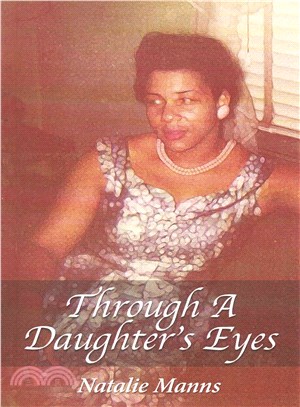 Through a Daughter's Eyes ― Forty-nine Years As Her Child; Forty-nine Days As Her Caregiver.