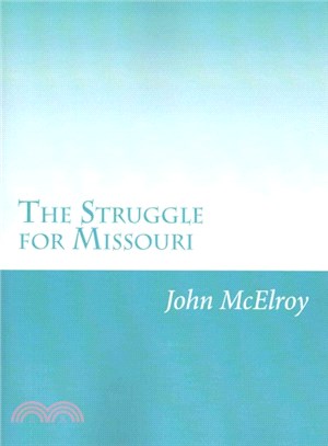 The Struggle for Missouri