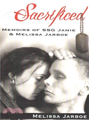 Sacrificed ― Memoirs of Ssg Jamie & Melissa