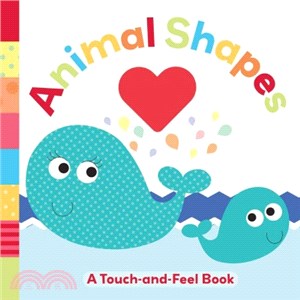 Animal Shapes ― A Touch and Feel Book