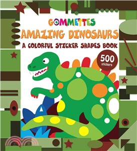 Amazing Dinosaurs ─ A Colorful Sticker Shapes Book