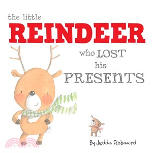 The Little Reindeer Who Lost His Presents