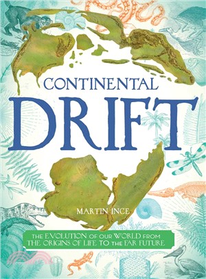 Continental Drift ― The Evolution of Our World from the Origins of Life to the Far Future