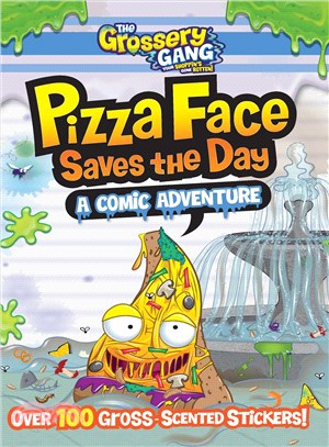 The Grossery Gang - Pizza Face Saves the Day ― A Comic Adventure